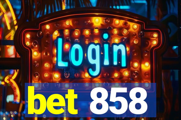 bet 858